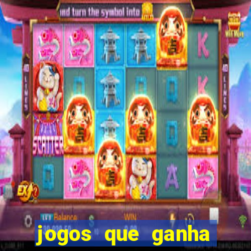 jogos que ganha dinheiro de verdade sem pagar nada